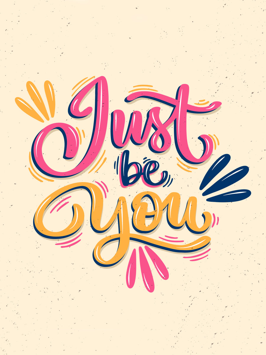 Just Be You - “Just be you” in hand-drawn lettering, pink, gold and navy on cream — three scripts stacked, on a metal wall art plate