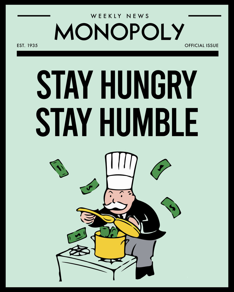 Stay Hungry, Stay Humble - “Stay Hungry, Stay Humble” set as a newspaper front page, mint green, with the tycoon in a, on a metal wall art plate