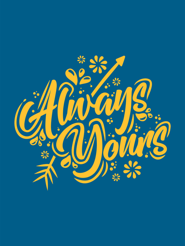 Always Yours - “Always yours” in hand-drawn lettering, yellow on deep teal — script with an arrow and daisies, on a metal wall art plate