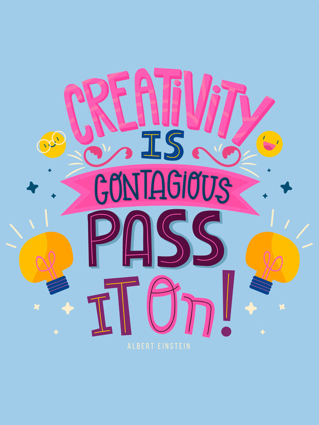 Creativity Is Contagious - “Creativity is contagious - pass it on” in hand-drawn lettering, pink and purple on pale blue, on a metal wall art plate