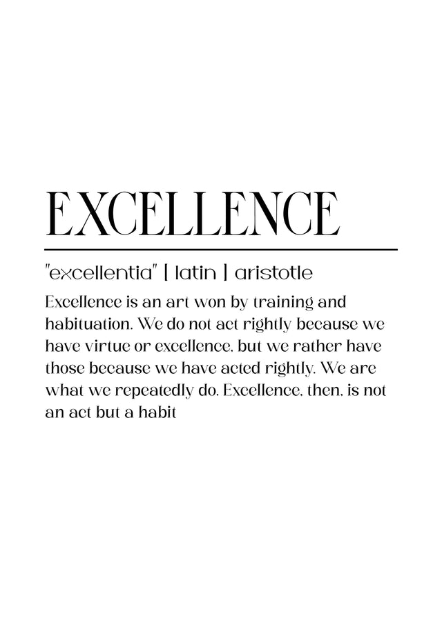 Excellence – Definition - eXCELLENCE, set out as a dictionary entry: "excellentia" | latin | aristotle, on a metal wall art plate