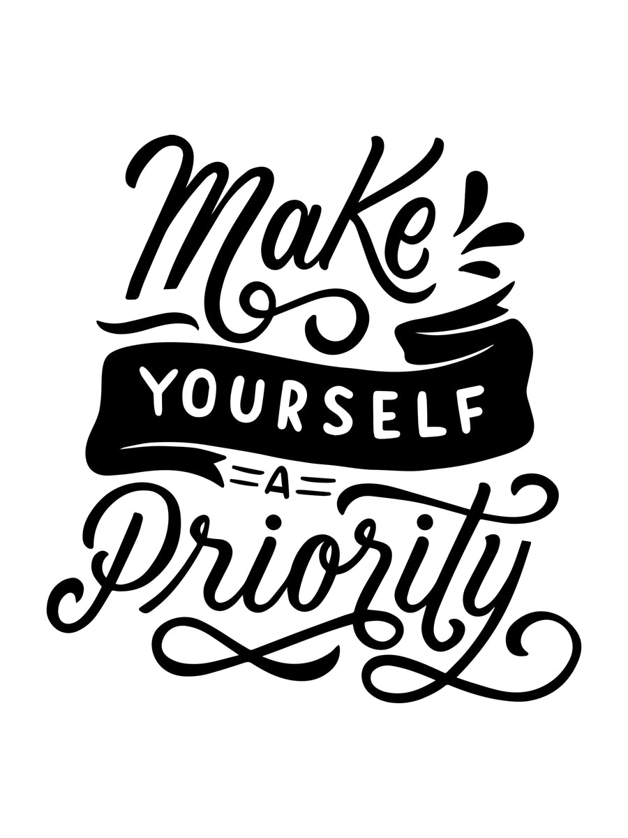 Make Yourself A Priority - “Make yourself a priority” in hand-drawn lettering, black on white — a black banner between, on a metal wall art plate