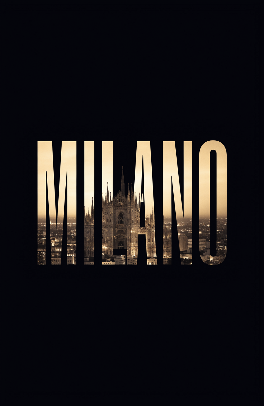 The name MILANO is cut from the night skyline, the Duomo and the city's lights showing through the letters