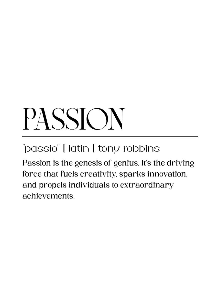 Passion – Definition - pASSION, set out as a dictionary entry: "passio" | latin | tony robbins, on a metal wall art plate