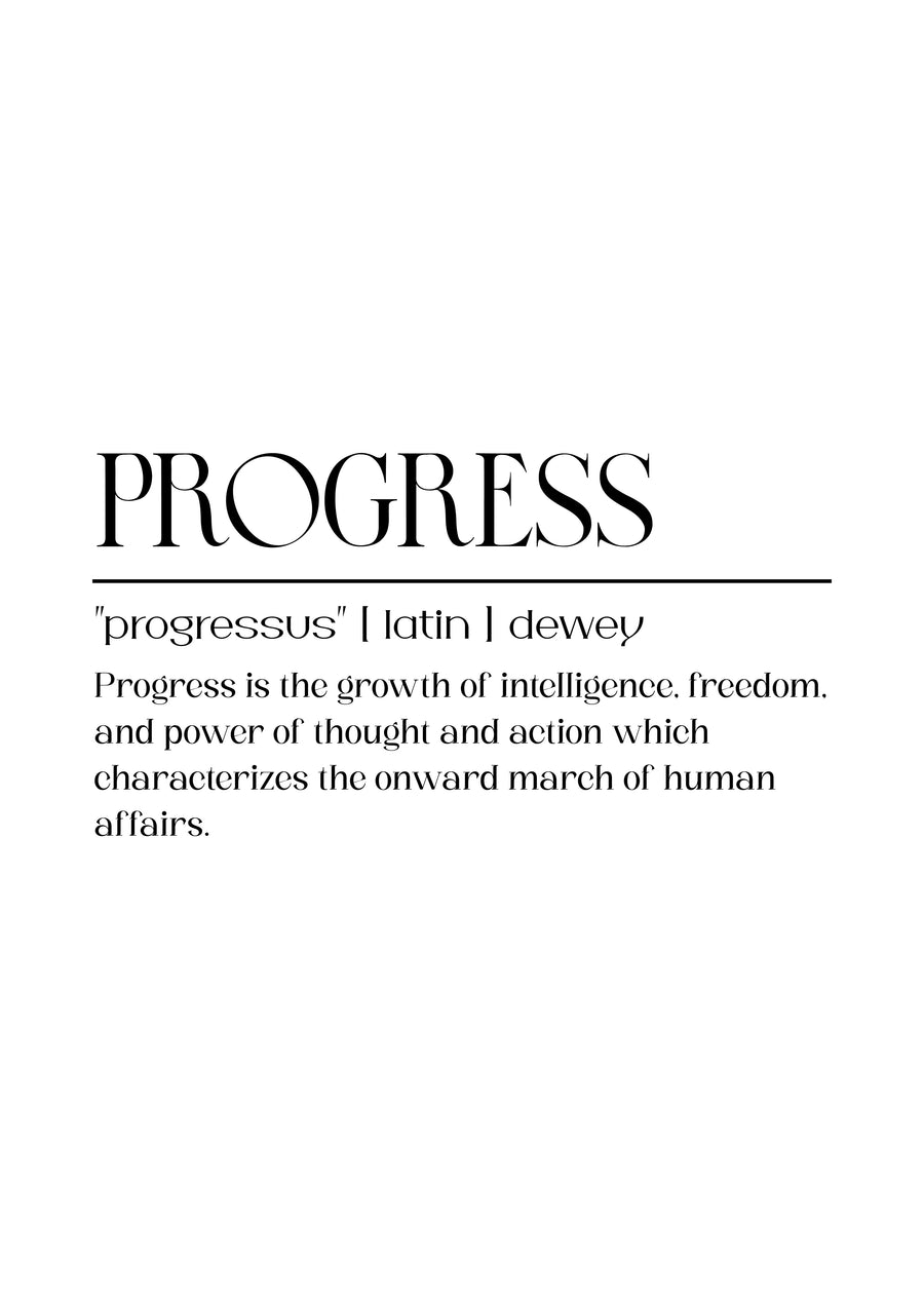 Progress – Definition - pROGRESS, set out as a dictionary entry: "progressus" | latin | dewey, on a metal wall art plate