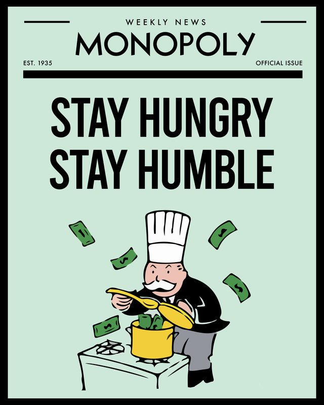 Stay Hungry, Stay Humble - “Stay Hungry, Stay Humble” set as a newspaper front page, mint green, with the tycoon in a, on a metal wall art plate