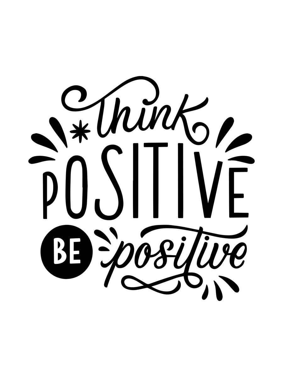 Think Positive - “Think positive, be positive” in hand-drawn lettering, black on white — POSITIVE in capitals, on a metal wall art plate