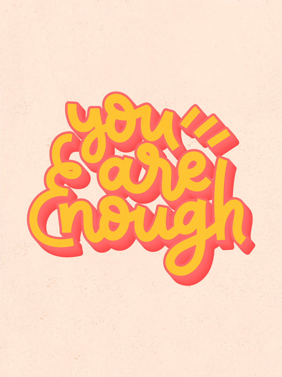 You Are Enough - “You are enough” in hand-drawn lettering, yellow and coral on blush — chunky layered script, on a metal wall art plate
